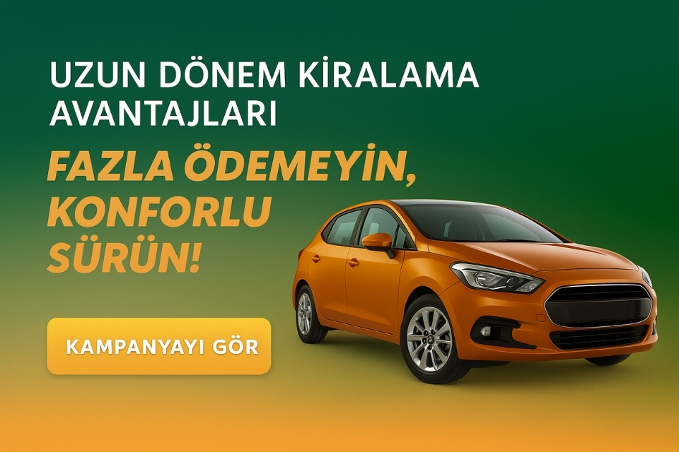 Uzun Kiralama Avantajı